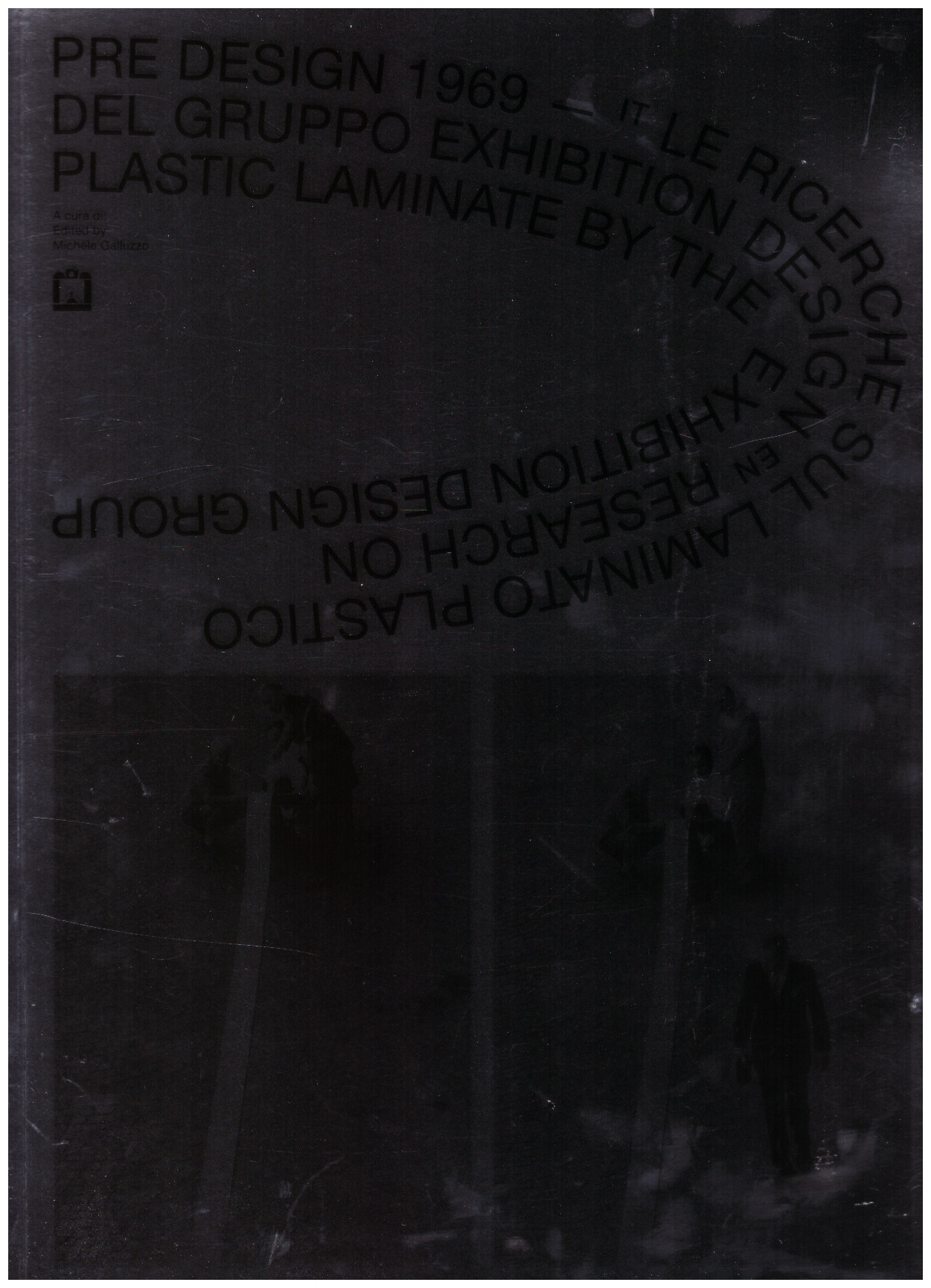 GALLUZZO, Michele - PRE DESIGN 1969. Research on Plastic Laminate by the Exhibition Design group.